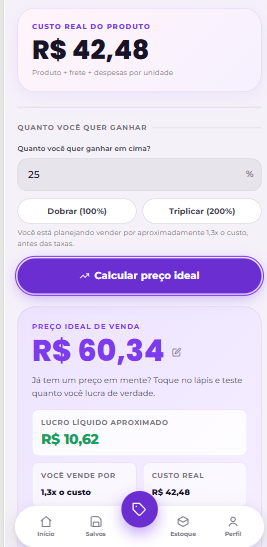 O preço ideal aparece na hora